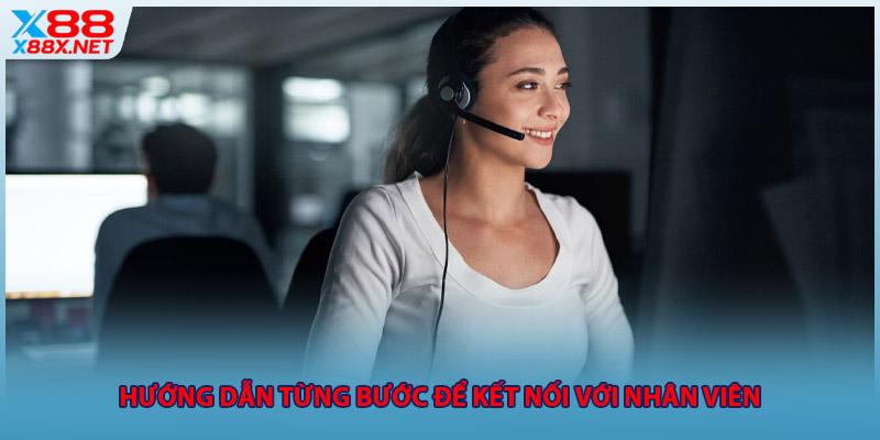Hướng dẫn từng bước để kết nối với nhân viên
